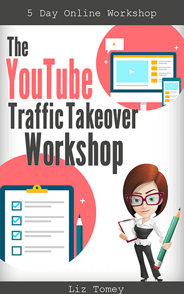 Liz Tomey – Youtube Traffic Takeover Workshop