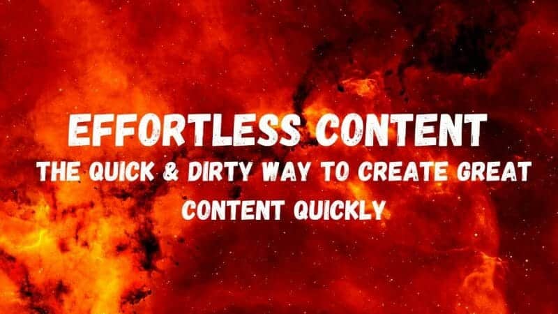 Ryan Booth – Effortless Content – The Quick &Amp; Dirty Way To Create Great Content Quickly