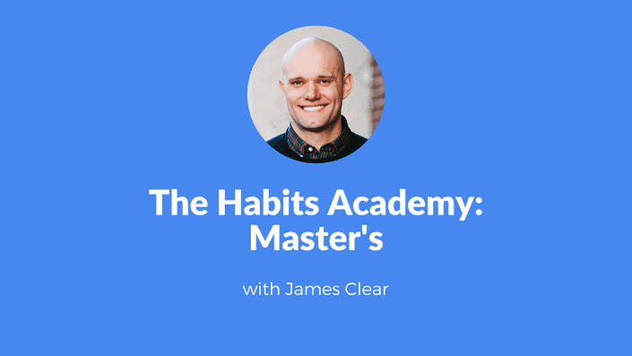 James Clear – The Habits Academy